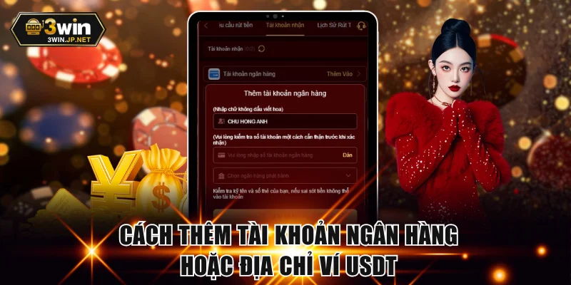 Cách thêm ngân hàng hoặc ví USDT rút tiền 3WIN