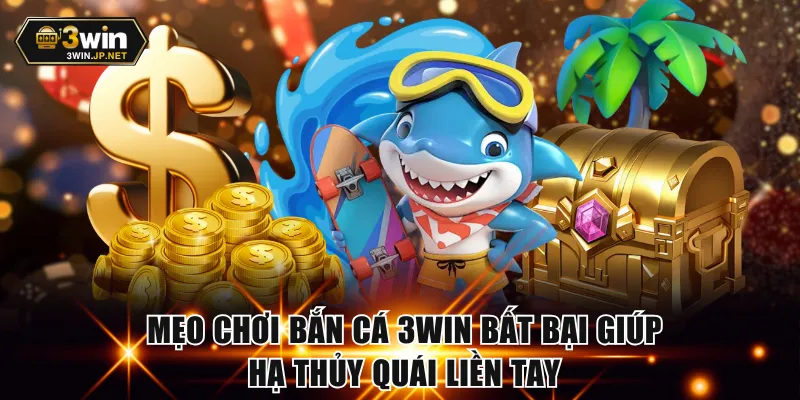 Mẹo chơi bắn cá