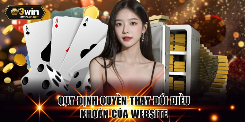 Quy định quyền thay đổi điều khoản của website