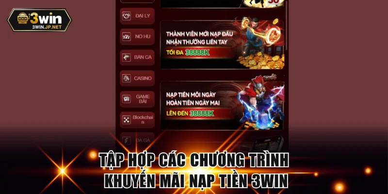 Tập hợp các chương trình khuyến mãi nạp tiền 3WIN